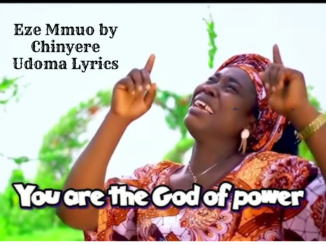 Eze Mmuo by Chinyere Udoma Lyrics